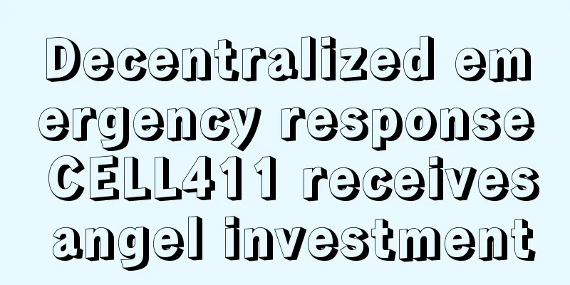 Decentralized emergency response CELL411 receives angel investment
