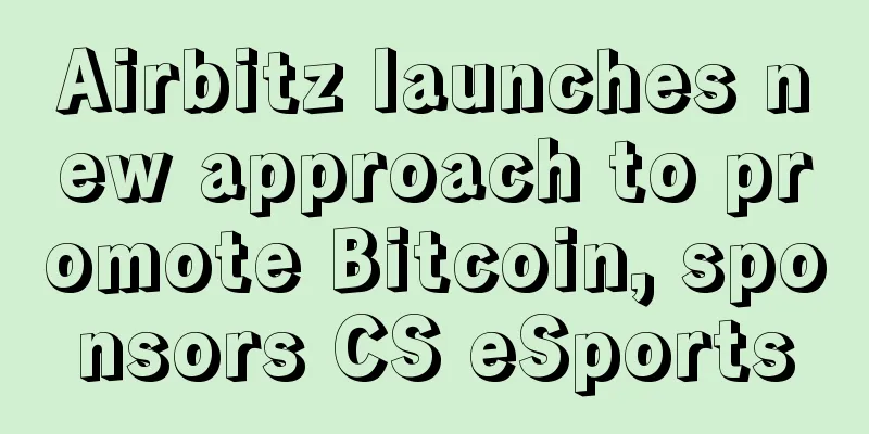 Airbitz launches new approach to promote Bitcoin, sponsors CS eSports