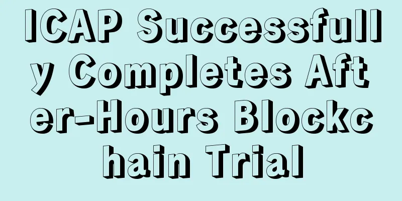 ICAP Successfully Completes After-Hours Blockchain Trial