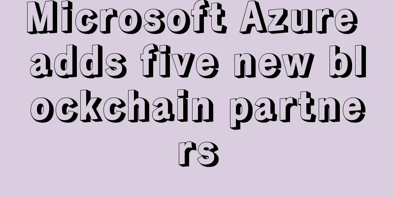 Microsoft Azure adds five new blockchain partners