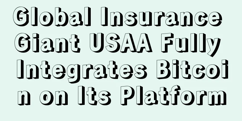 Global Insurance Giant USAA Fully Integrates Bitcoin on Its Platform