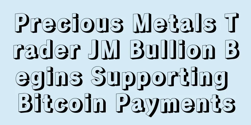 Precious Metals Trader JM Bullion Begins Supporting Bitcoin Payments