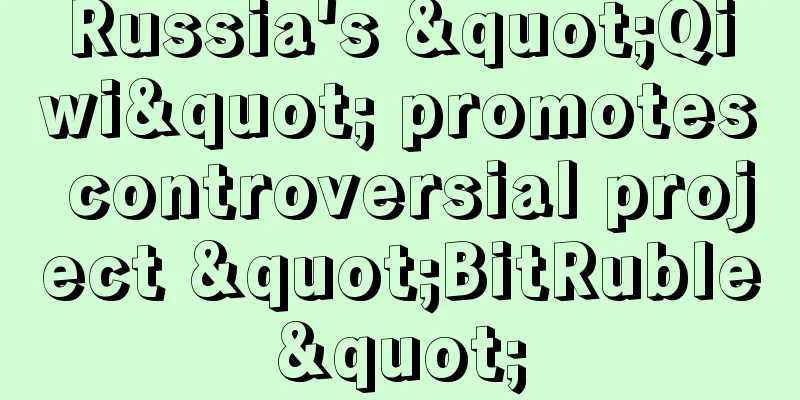 Russia's "Qiwi" promotes controversial project "BitRuble"