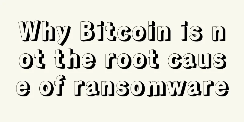 Why Bitcoin is not the root cause of ransomware