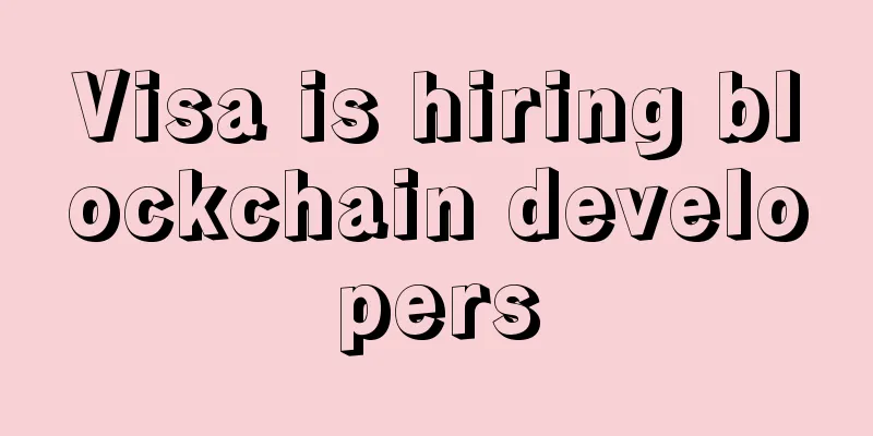 Visa is hiring blockchain developers