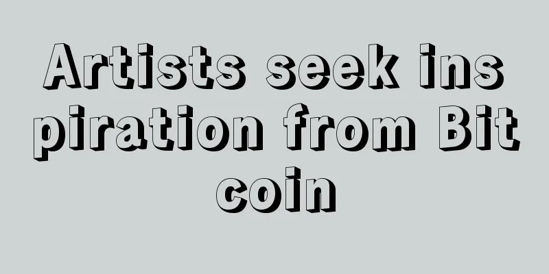 Artists seek inspiration from Bitcoin