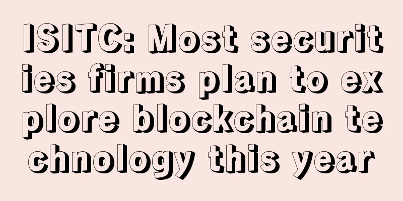 ISITC: Most securities firms plan to explore blockchain technology this year