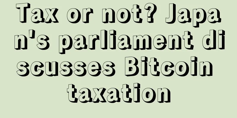 Tax or not? Japan's parliament discusses Bitcoin taxation