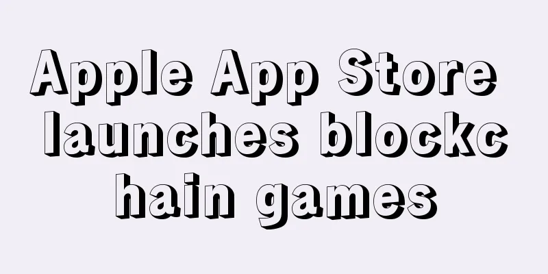 Apple App Store launches blockchain games