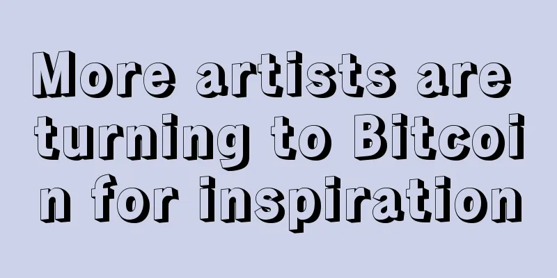 More artists are turning to Bitcoin for inspiration