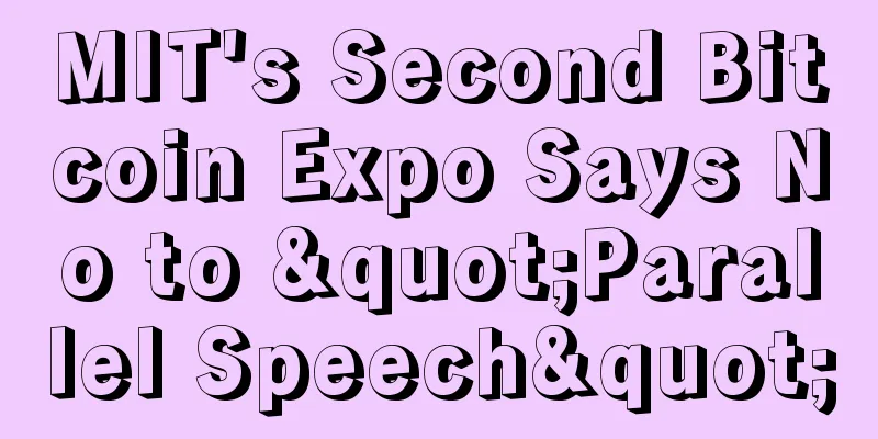 MIT's Second Bitcoin Expo Says No to "Parallel Speech"
