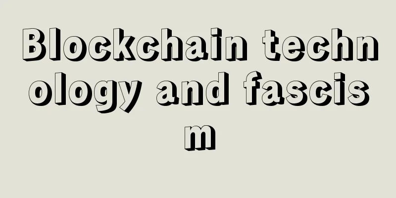 Blockchain technology and fascism