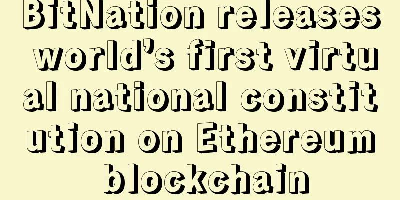 BitNation releases world’s first virtual national constitution on Ethereum blockchain