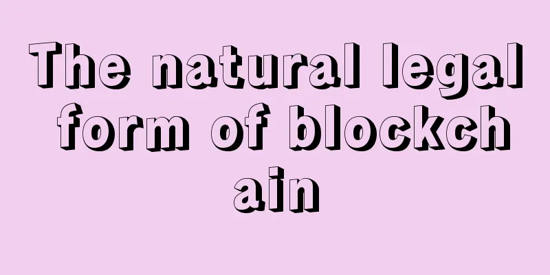 The natural legal form of blockchain