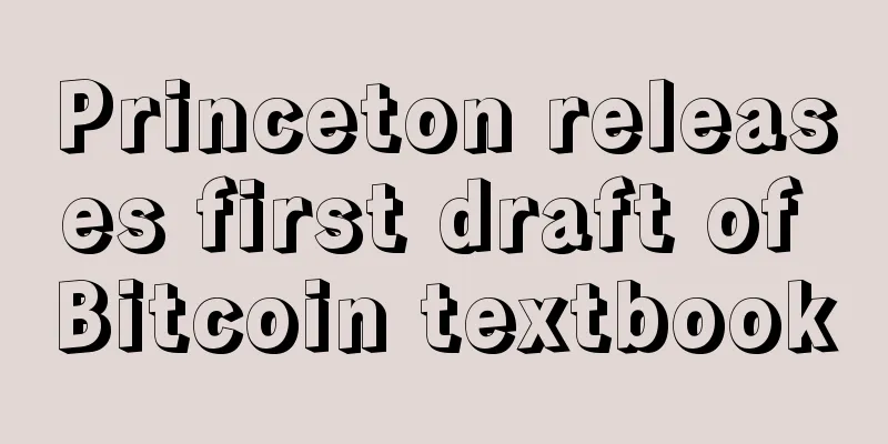 Princeton releases first draft of Bitcoin textbook