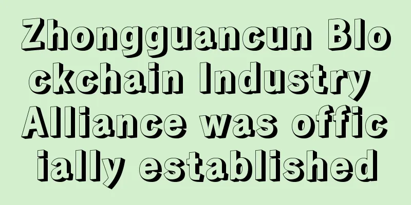 Zhongguancun Blockchain Industry Alliance was officially established