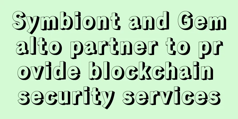 Symbiont and Gemalto partner to provide blockchain security services