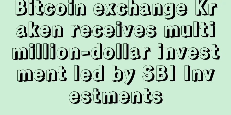 Bitcoin exchange Kraken receives multimillion-dollar investment led by SBI Investments