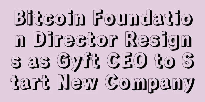 Bitcoin Foundation Director Resigns as Gyft CEO to Start New Company