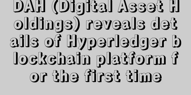 DAH (Digital Asset Holdings) reveals details of Hyperledger blockchain platform for the first time