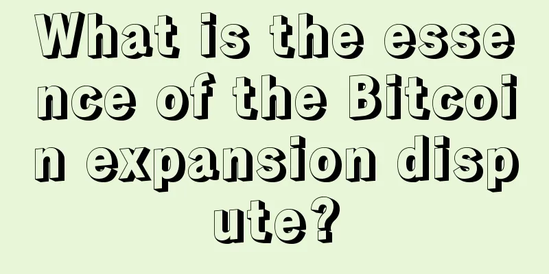 What is the essence of the Bitcoin expansion dispute?