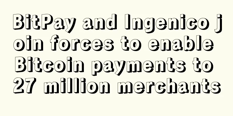 BitPay and Ingenico join forces to enable Bitcoin payments to 27 million merchants