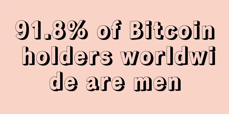 91.8% of Bitcoin holders worldwide are men