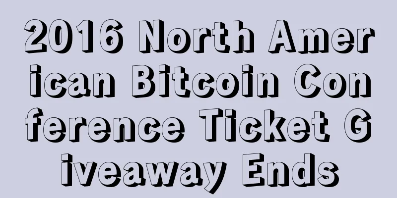 2016 North American Bitcoin Conference Ticket Giveaway Ends