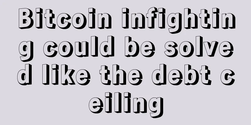 Bitcoin infighting could be solved like the debt ceiling