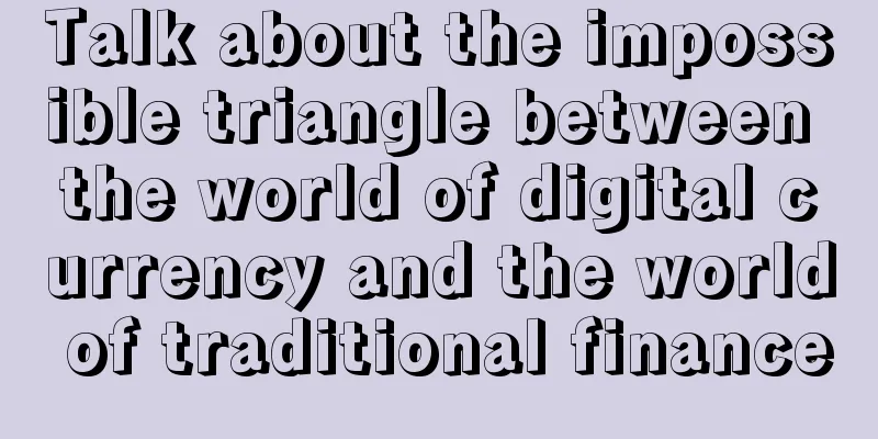 Talk about the impossible triangle between the world of digital currency and the world of traditional finance