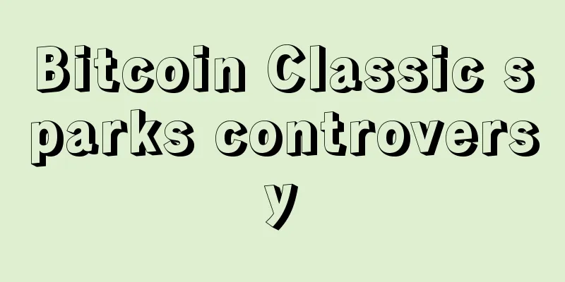 Bitcoin Classic sparks controversy