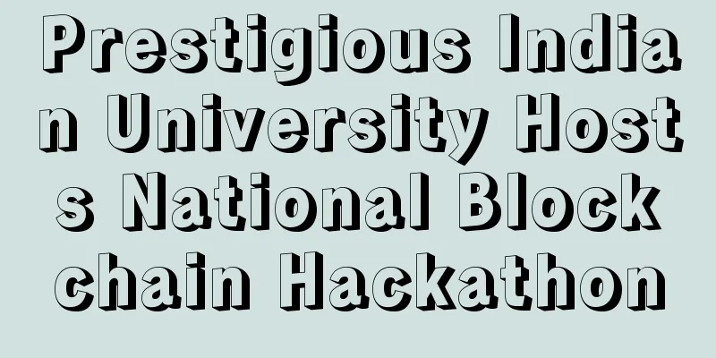 Prestigious Indian University Hosts National Blockchain Hackathon