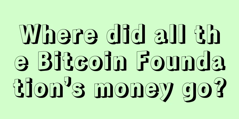 Where did all the Bitcoin Foundation’s money go?