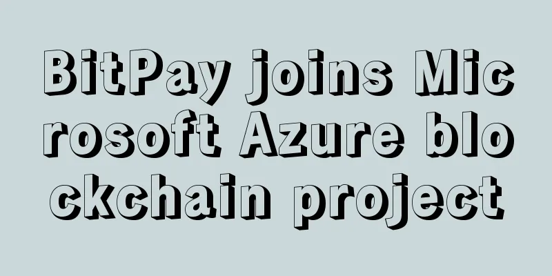 BitPay joins Microsoft Azure blockchain project