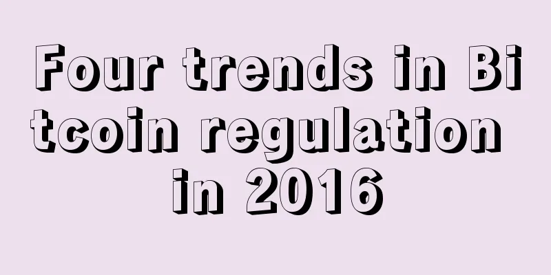 Four trends in Bitcoin regulation in 2016