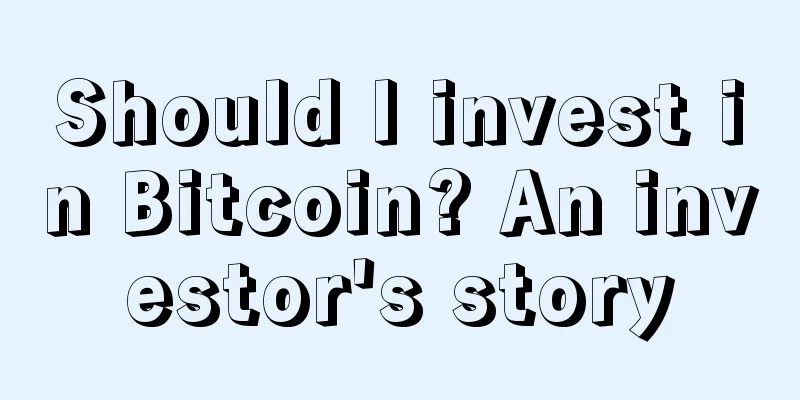 Should I invest in Bitcoin? An investor's story