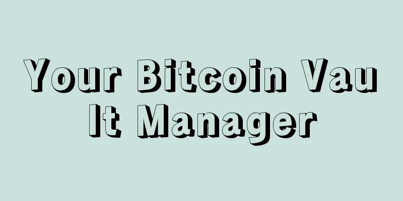 Your Bitcoin Vault Manager