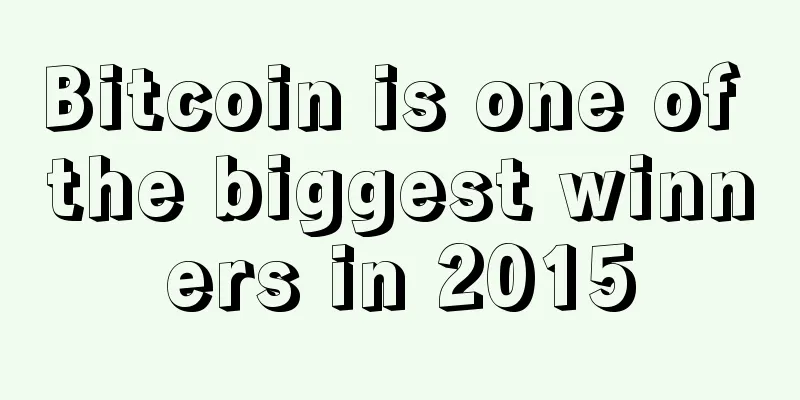 Bitcoin is one of the biggest winners in 2015