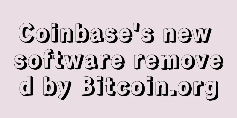 Coinbase's new software removed by Bitcoin.org