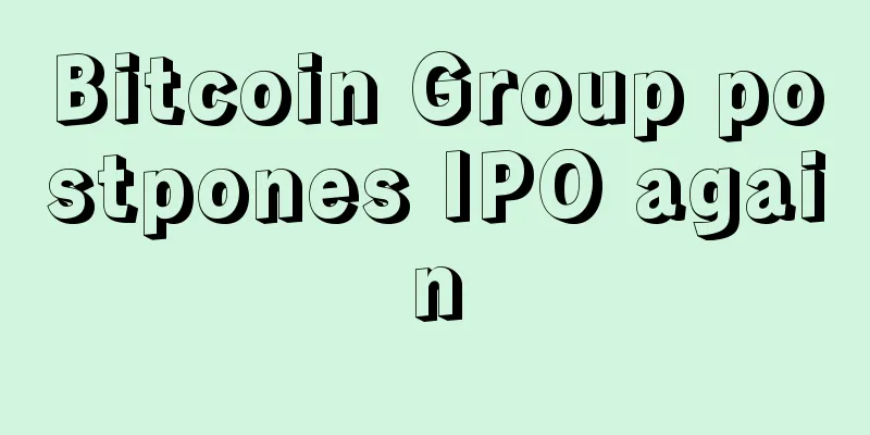 Bitcoin Group postpones IPO again