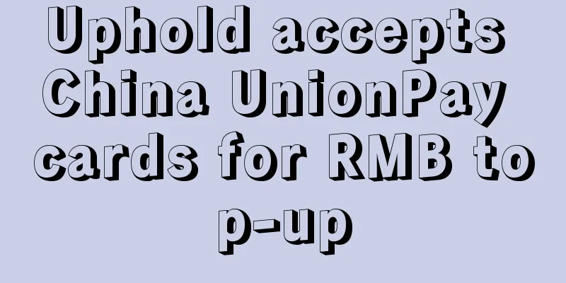 Uphold accepts China UnionPay cards for RMB top-up