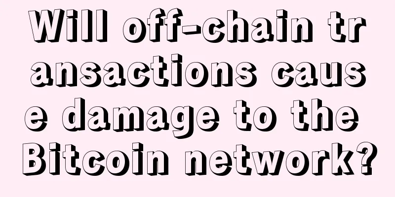 Will off-chain transactions cause damage to the Bitcoin network?
