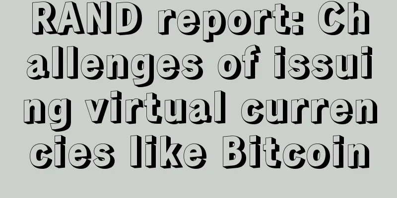 RAND report: Challenges of issuing virtual currencies like Bitcoin