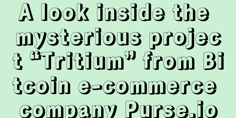A look inside the mysterious project “Tritium” from Bitcoin e-commerce company Purse.io