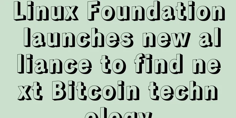 Linux Foundation launches new alliance to find next Bitcoin technology