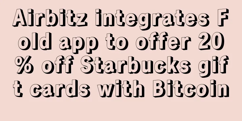 Airbitz integrates Fold app to offer 20% off Starbucks gift cards with Bitcoin
