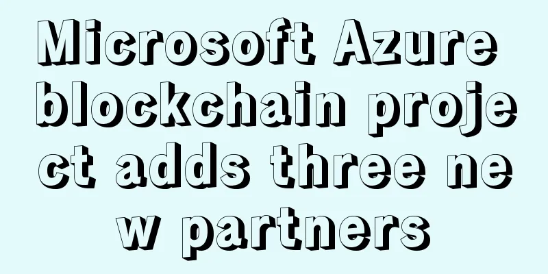 Microsoft Azure blockchain project adds three new partners