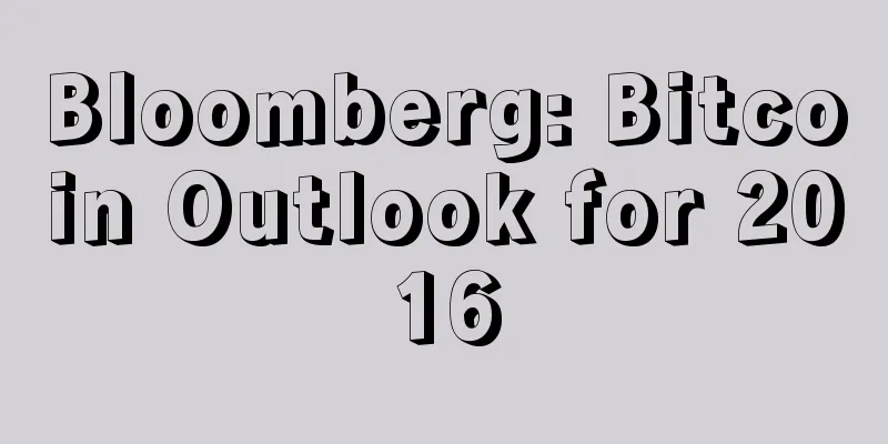 Bloomberg: Bitcoin Outlook for 2016