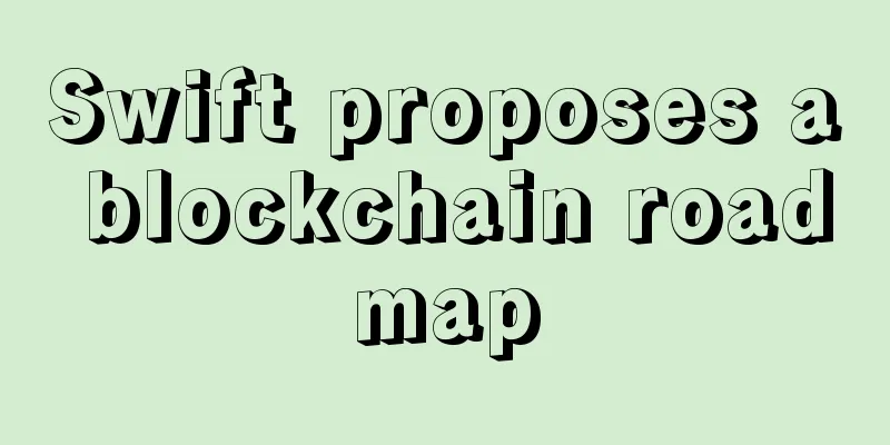Swift proposes a blockchain roadmap
