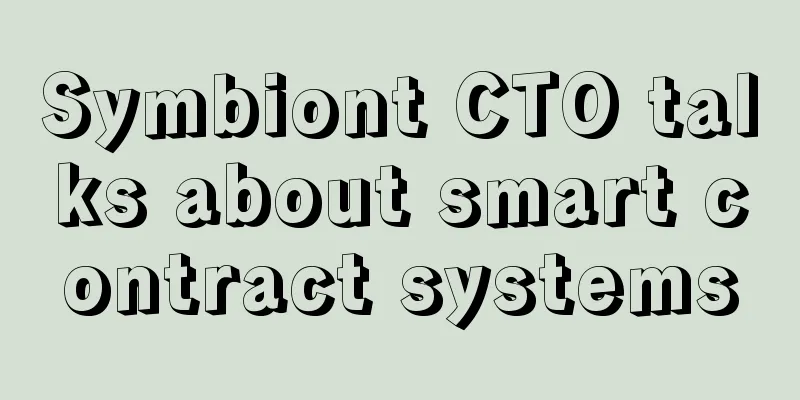 Symbiont CTO talks about smart contract systems